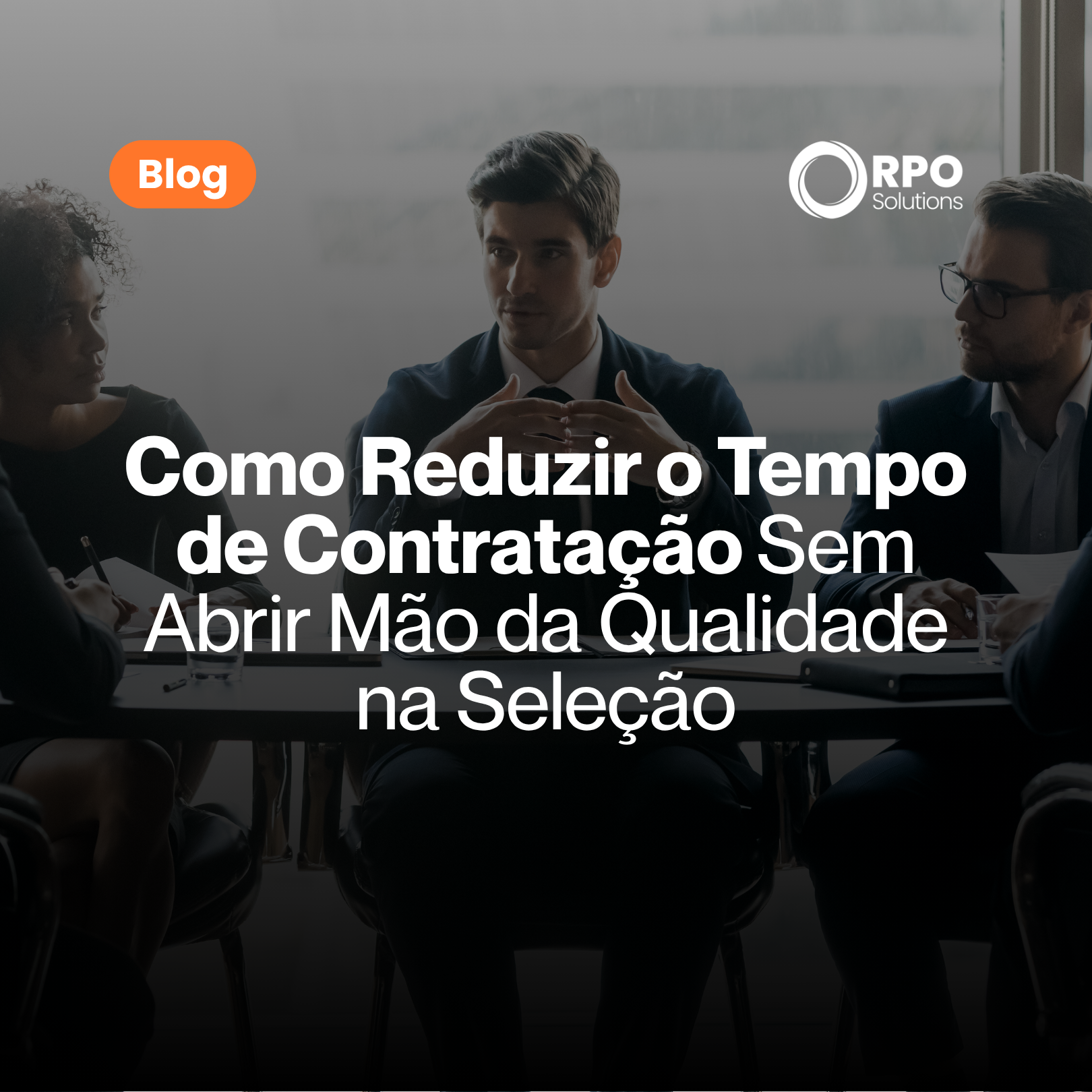 Como reduzir o tempo de contratação