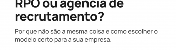 RPO x agência de recrutamento